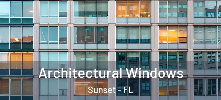  Architectural Windows Sunset - FL