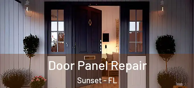 Door Panel Repair Sunset - FL