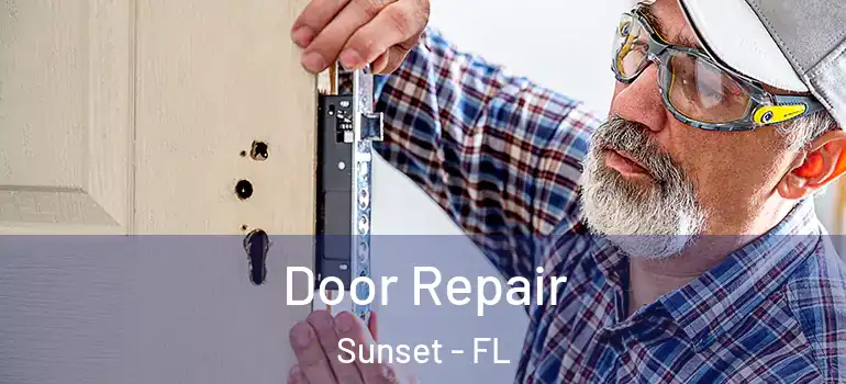 Door Repair Sunset - FL