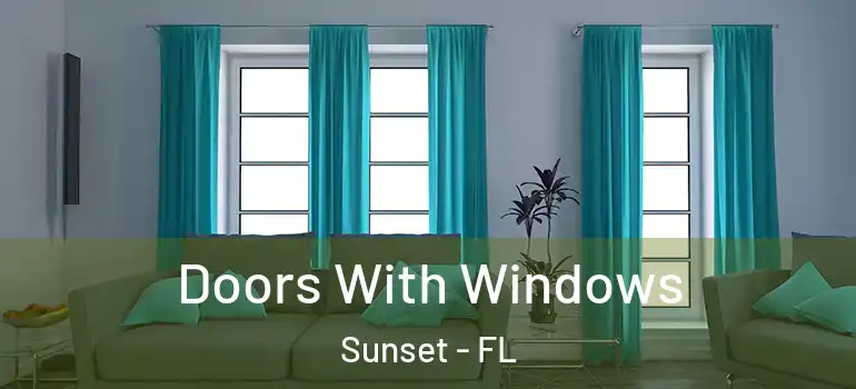  Doors With Windows Sunset - FL