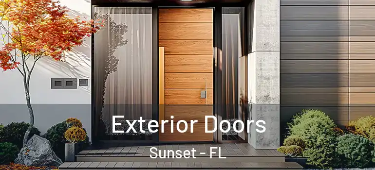 Exterior Doors Sunset - FL