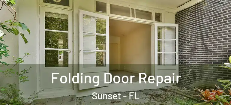 Folding Door Repair Sunset - FL