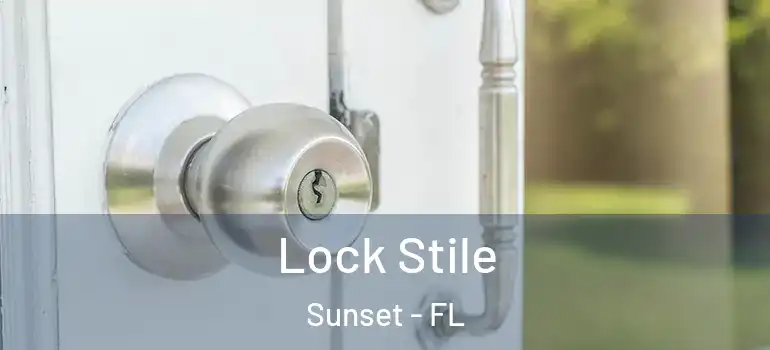  Lock Stile Sunset - FL