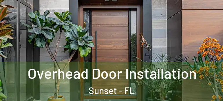  Overhead Door Installation Sunset - FL