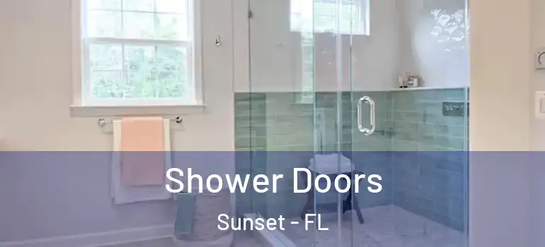 Shower Doors Sunset - FL