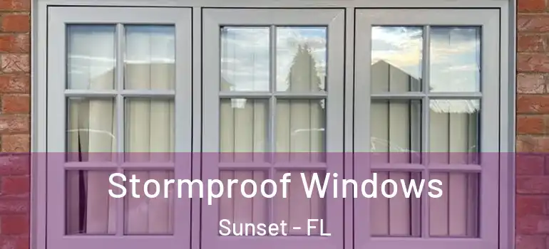 Stormproof Windows Sunset - FL