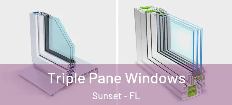 Triple Pane Windows Sunset - FL